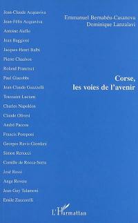 Corse, les voies de l'avenir