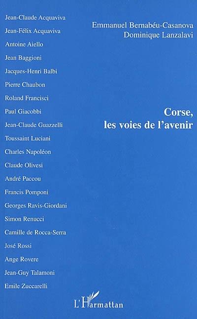 Corse, les voies de l'avenir