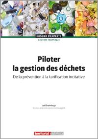 Piloter la gestion des déchets : de la prévention à la tarification incitative