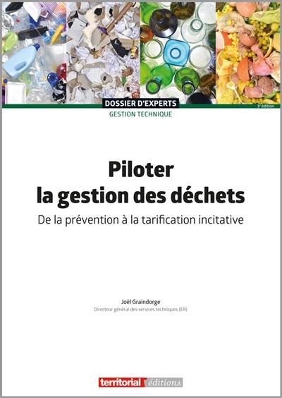 Piloter la gestion des déchets : de la prévention à la tarification incitative