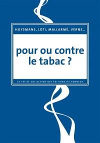 Pour ou contre le tabac ?