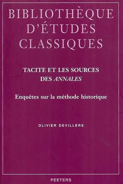 Tacite et les sources des Annales : enquêtes sur la méthode historique