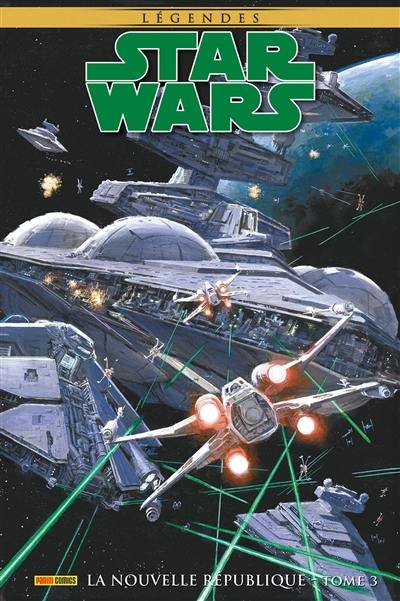 Star Wars : légendes. La Nouvelle République. Vol. 3