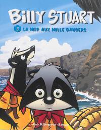 Billy Stuart. Vol. 3. La mer aux mille dangers