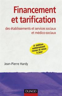 Financement et tarification des établissements et services sociaux et médico-sociaux