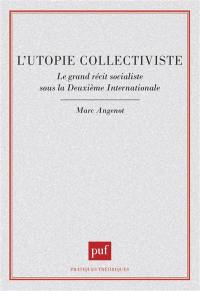 L'Utopie collectiviste