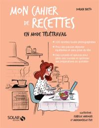 Mon cahier de recettes en mode télétravail