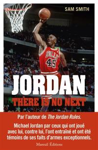 Jordan, there is no next : les légendes de la NBA racontent l'héritage de Michael Jordan