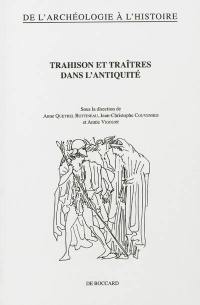 Trahison et traîtres dans l'Antiquité : actes du colloque international (Paris, 21-22 septembre 2011)