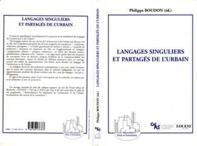 Langages singuliers et partagés de l'urbain