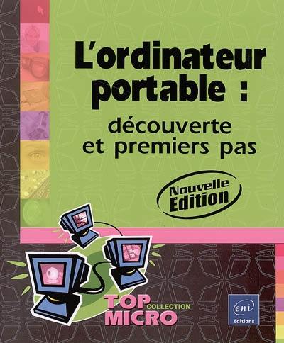 L'ordinateur portable : découverte et premiers pas