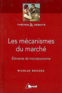 Les mécanismes du marché : éléments de microéconomie