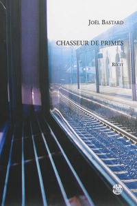 Chasseur de primes : récit