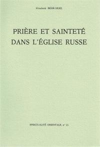 Prière et sainteté dans l'Eglise russe