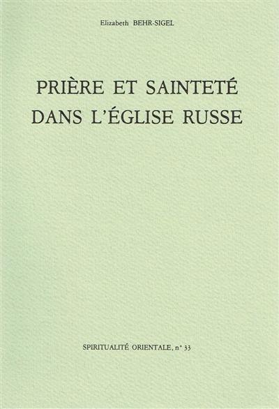 Prière et sainteté dans l'Eglise russe