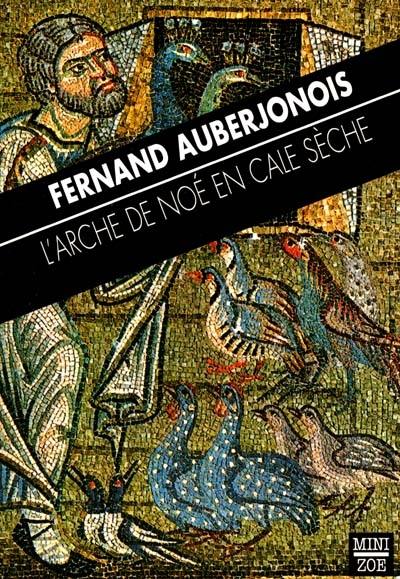 L'arche de Noé en cale sèche