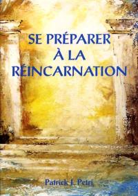 Se préparer à la réincarnation