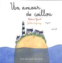 Un amour de caillou : petit abécédaire ouessantin