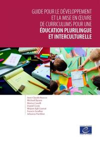 Guide pour le développement et la mise en oeuvre de curriculums pour une éducation plurilingue et interculturelle