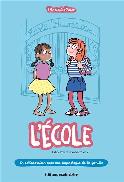 Marie & Claire. L'école