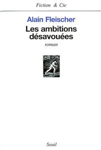 Les ambitions désavouées