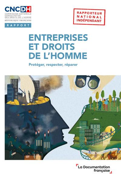 Entreprises et droits de l'homme : protéger, respecter, réparer