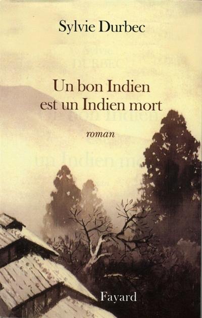 Un bon Indien est un Indien mort