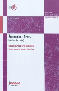 Economie-droit : baccalauréat professionnel (secteur tertiaire) : programme entré en vigueur à la rentrée scolaire 2010-2011 pour la classe de seconde...