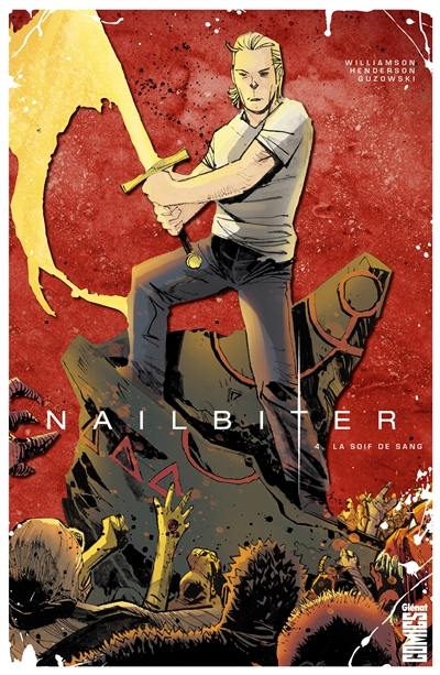 Nailbiter. Vol. 4. La soif de sang