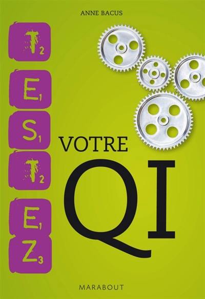 Testez votre QI : tests de quotient intellectuel