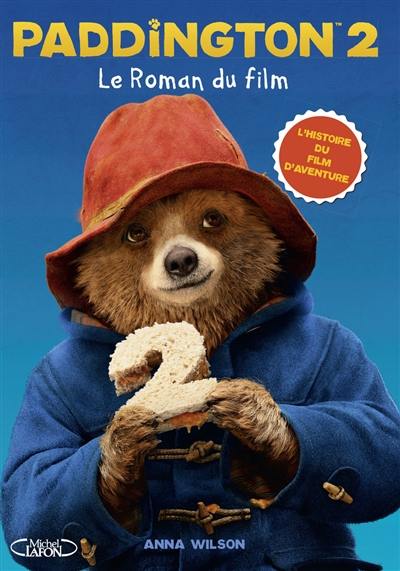 Paddington 2 : le roman du film