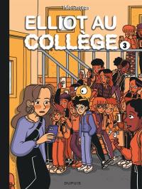 Elliot au collège. Vol. 3