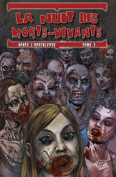 La nuit des morts-vivants : après l'Apocalypse. Vol. 2