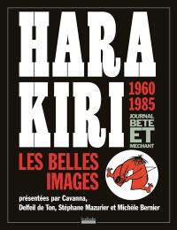 Hara Kiri, les belles images : 1960-1985