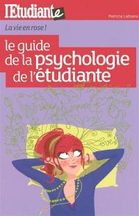 Le guide de la psychologie de l'étudiante : la vie en rose !