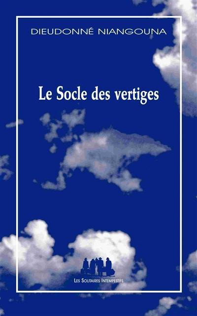 Le socle des vertiges