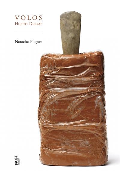 Volos : Hubert Duprat Volos : Hubert Duprat