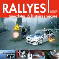 Rallyes : anecdotes & histoires vécues