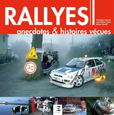 Rallyes : anecdotes & histoires vécues