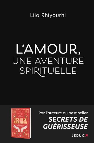 L'amour, une aventure spirituelle