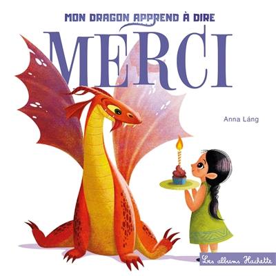 Mon dragon apprend à dire merci