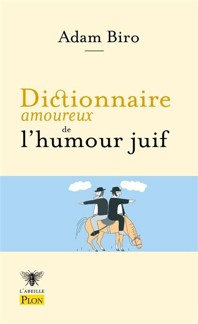 Dictionnaire amoureux de l'humour juif