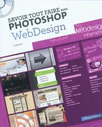 Savoir tout faire avec Photoshop : webdesign