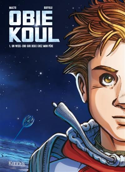 Obie Koul. Vol. 1. Un week-end sur deux chez mon père