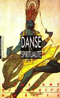 Danse et spiritualité : l'ivresse des origines