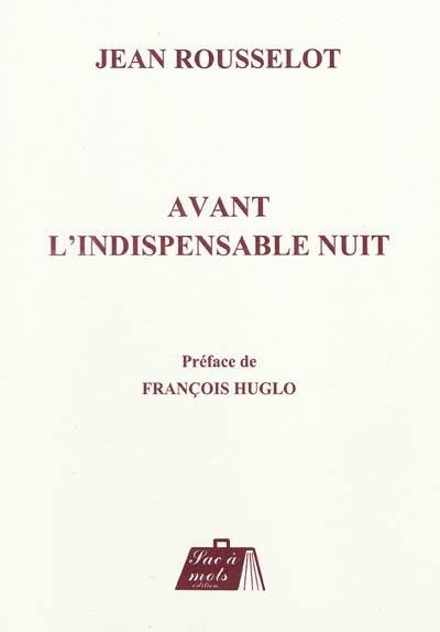 Avant l'indispensable nuit