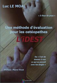 Une méthode d'évaluation pour les ostéopathes : l'iDEST ou l'art de donner à voir ce qui se perçoit avec les doigts