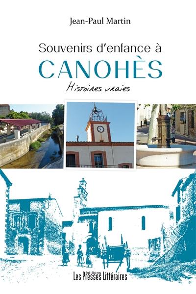 Souvenirs d'enfance à Canohès : histoires vraies