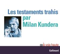 Les testaments trahis