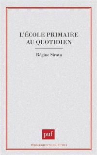 L'Ecole primaire au quotidien